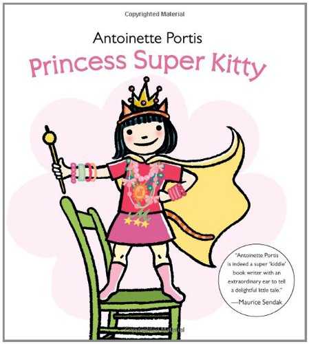 Princess Super Kitty by Antoinette Portis