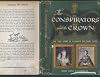The conspirators and the Crown