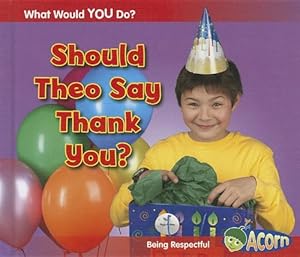 Should Theo Say Thank You?: Being Respectful