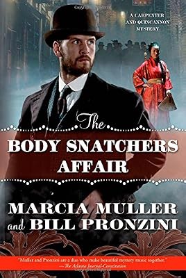 The Body Snatchers Affair: A Carpenter and Quincannon Mystery