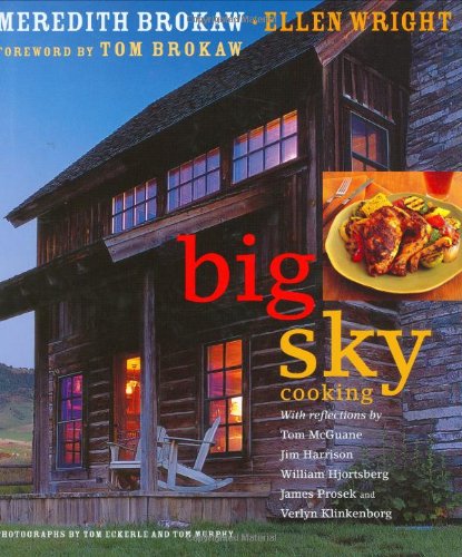 Big Sky Cooking by Tom Brokaw