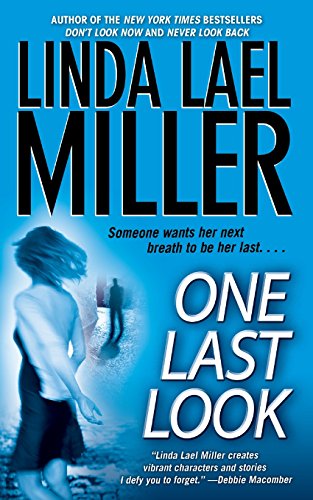 One Last Look by Linda Lael Miller