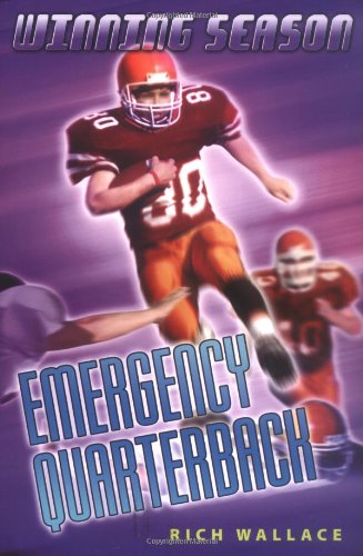 Emergency Quarterback: Winning Season by Rich Wallace