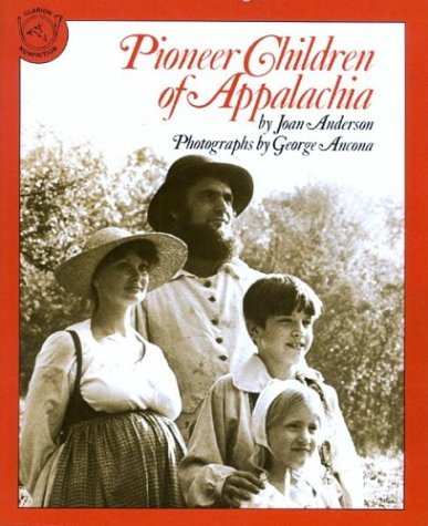 Pioneer Children of Appalachia by Joan Anderson