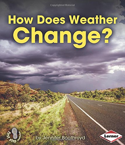How Does Weather Change? by Jennifer Boothroyd