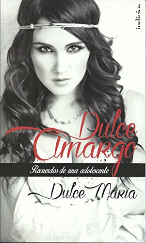 Dulce amargo by Dulce Maria Espinosa