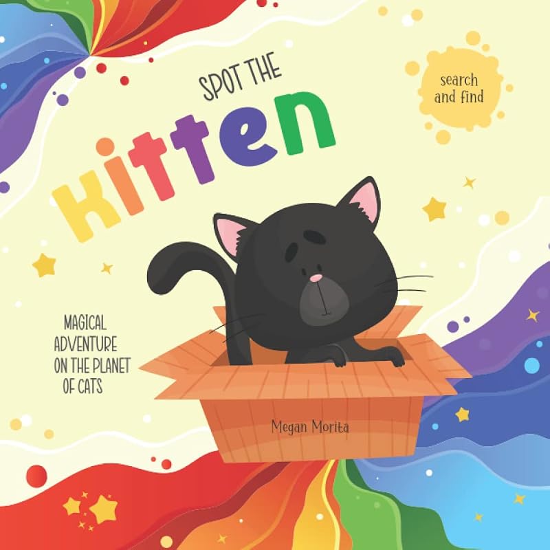 Spot The Kitten: Search And Find Cat Book For Kids 4-8 by Megan Morita