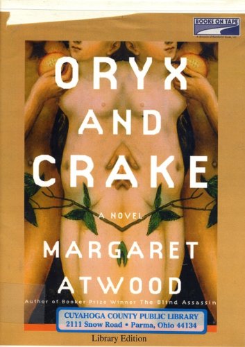 Oryx and Crake by Margaret Atwood