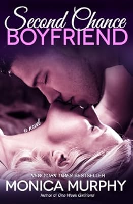 Second Chance Boyfriend: A Novel
