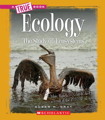 Ecology: The Study of Ecosystems by Susan Heinrichs Gray