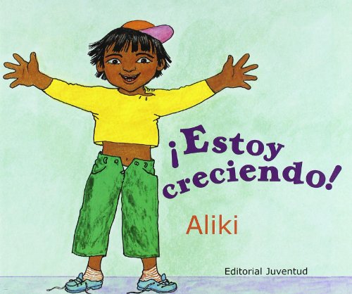 Estoy Creciendo by Aliki