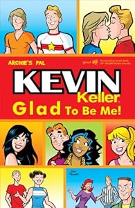 Kevin Keller: Glad to Be Me