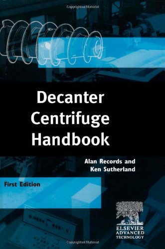 Decanter Centrifuge Handbook by A. Records