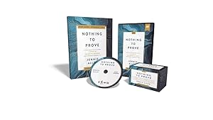 Nothing to Prove Curriculum Kit: Eight-Session Bible Study in the Gospel of John