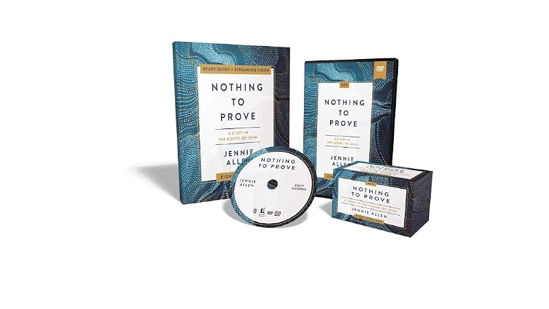 Nothing to Prove Curriculum Kit: Eight-Session Bible Study in the Gospel of John by Jennie Allen