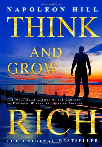 Think and Grow Rich by Napoleon Hill