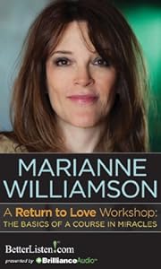 A Return to Love Workshop: The Basics of A Course in Miracles