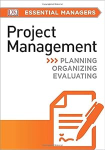 DK Essential Managers: Project Management