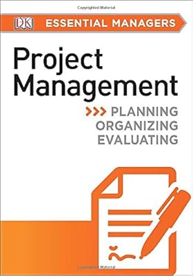 DK Essential Managers: Project Management
