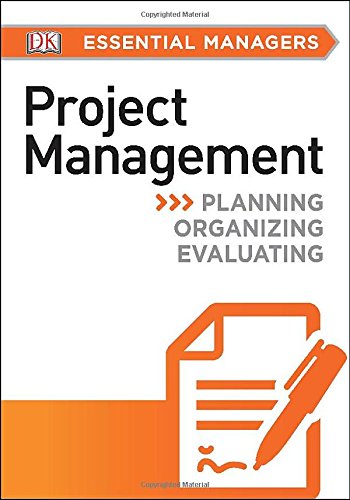 DK Essential Managers: Project Management by DK