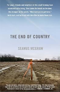The End of Country: Dispatches from the Frack Zone