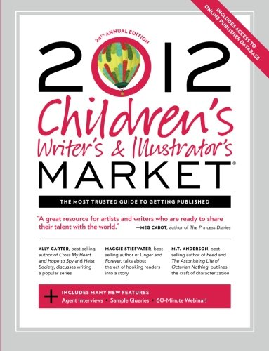 2012 Children's Writer's &amp; Illustrator's Market by Chuck Sambuchino