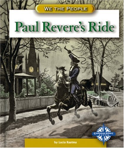 Paul Revere's Ride (We the People) by Lucia Raatma