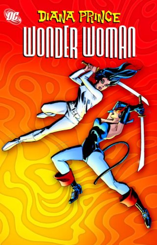 Diana Prince: Wonder Woman Vol. 4 (Wonder Woman (Graphic Novels)) by Various