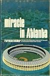 Miracle in Atlanta;: The Atlanta Braves story