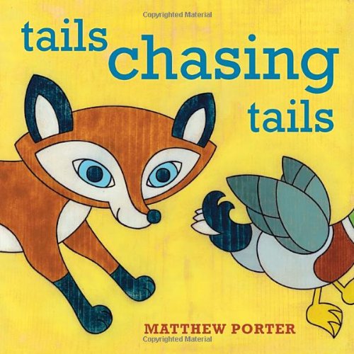 Tails Chasing Tails by Matthew Porter