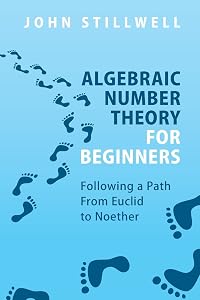 Algebraic Number Theory for Beginners