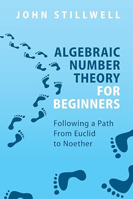 Algebraic Number Theory for Beginners
