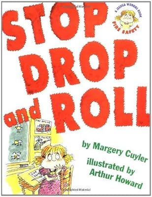 Stop Drop and Roll (A Book about Fire Safety)