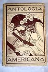 ANTOLOGÍA AMERICANA. COLECCIÓN DE COMPOSICIONES ESCOGIDAS DE LOS MÁS RENOMBRADOS POETAS AMERICANOS