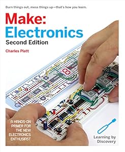 Make: Electronics: Learning Through Discovery by Charles Platt