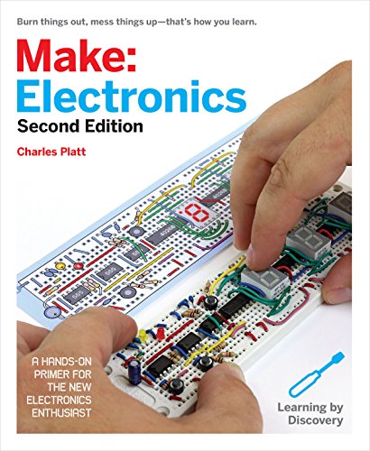 Make: Electronics: Learning Through Discovery by Charles Platt