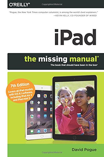 iPad: The Missing Manual by David Pogue