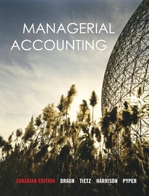 Managerial Accounting, Canadian Edition