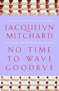 No Time to Wave Goodbye