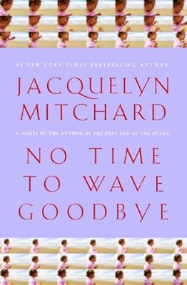 No Time to Wave Goodbye