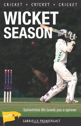 Wicket Season by Gabrielle Prendergast