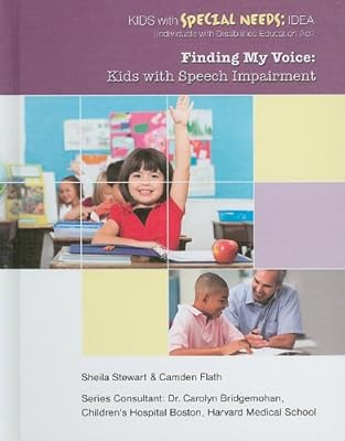 Finding My Voice: Kids With Speech Impairment (Kids With Special Needs)