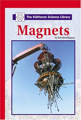 Magnets (Kidhaven Science Library)