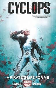 Cyclops Volume 2: A Pirate's Life for Me
