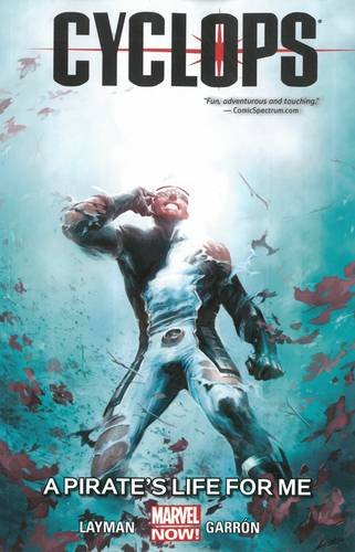 Cyclops Volume 2: A Pirate's Life for Me by Marvel Comics