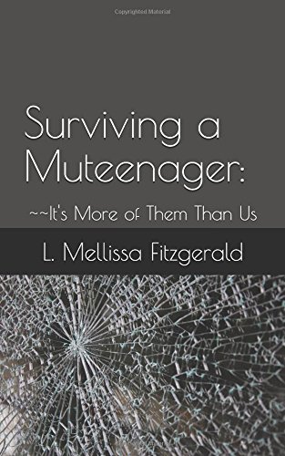 Surviving a Muteenager: It's More of Them Than Us (Us and Them) by LaChandra Fitzgerald