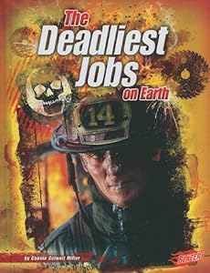 The Deadliest Jobs on Earth (Blazers: the World's Deadliest) (Blazers: World's Deadliest)