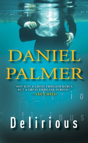 Delirious by Daniel Palmer