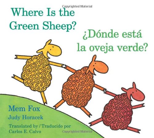 Where Is the Green Sheep? / Donde esta la oveja verde? by Mem Fox