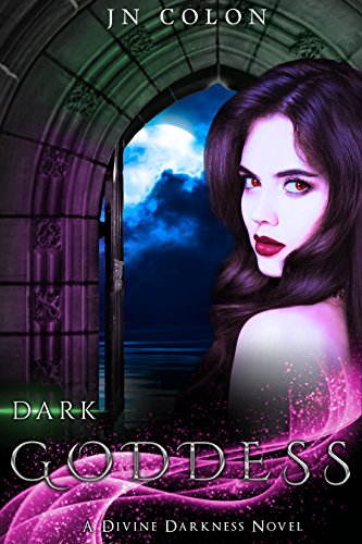 Dark Goddess (A Divine Darkness Novel 4)